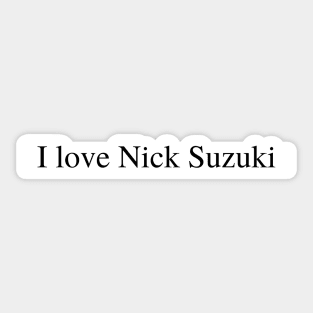 I love Nick Suzuki Sticker